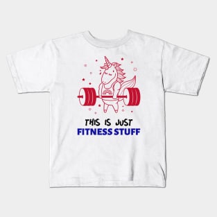 This Is Just Fitness Stuff Kids T-Shirt